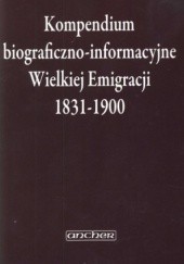 Okładka książki Kompendium biograficzno-informacyjne Wielkiej Emigracji 1831-1900 Zbigniew Sudolski