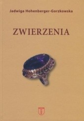 Okładka książki Zwierzenia Jadwiga Hohenberger-Gorzkowska