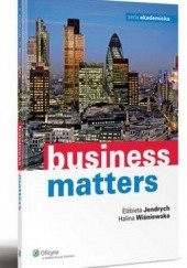 Okładka książki Business Matters Elżbieta Jendrych, Halina Wiśniewska