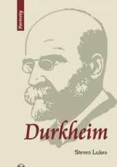Okładka książki Emile Durkheim. Życie i dzieło Steven Lukes