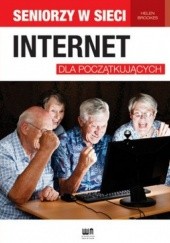 Okładka książki Internet dla początkujących. Seniorzy w sieci