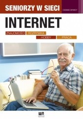 Okładka książki Internet. Znajomości, rozrywka, hobby, praca Debbie Brixey