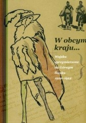 Okładka książki W obcym kraju... Wojska sprzymierzone na Górnym Śląsku 1920-1922 Sebastian Rosenbaum