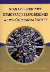Okładka książki Stan i perspektywy demokracji bezpośredniej we współczesnym świecie