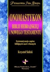 Okładka książki Onomastykon Biblii Hebrajskiej i Nowego Testamentu