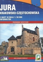 Okładka książki Jura krakowsko-częstochowska-część północno-zachodnia+część południowo-wschodnia. Mapa turystyczna+przewodnik. 1:50 000 Compass 