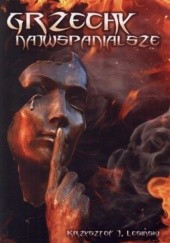 Okładka książki Grzechy najwspanialsze Krzysztof Janusz Lesiński