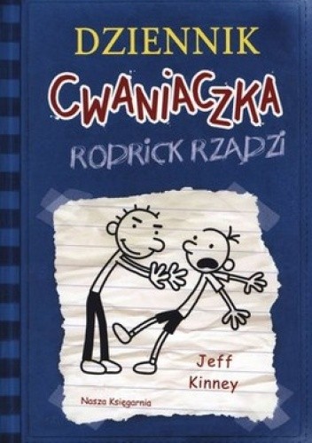 Okładka książki Dziennik cwaniaczka. Rodrick rządzi Jeff Kinney
