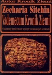 Okładka książki Vademecum Kronik Ziemi. Wszechstronny słownik terminów używanych w siedmiu księgach Kronik Ziemi Zecharia Sitchin