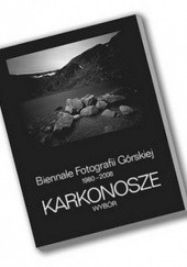 Okładka książki Karkonosze. Wybór. Biennale Fotografii Górskiej 1980-2008 
