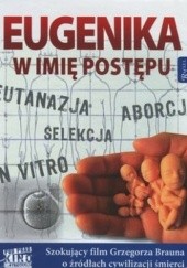 Okładka książki Eugenika. W imię postępu + DVD 
