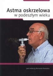Okładka książki Astma oskrzelowa w podeszłym wieku Bernard Panaszek