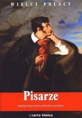 Okładka książki Pisarze. Najsłynniejsi twórcy literatury polskiej 