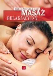 Okładka książki Masaż relaksacyjny Krzysztof Kiniorski