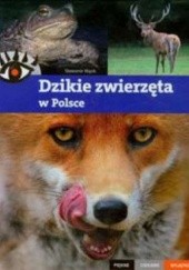 Okładka książki Dzikie zwierzęta w Polsce Sławomir Wąsik