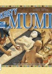 Okładka książki Sekrety mumii. Zobacz na własne oczy