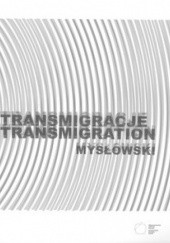 Okładka książki Transmigracje Jani Konstantinovski Puntos, Tadeusz Mysłowski