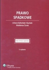 Okładka książki Prawo spadkowe Liliana Kaltenbek-Skarbek, Waldemar Żurek