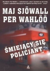 Okładka książki Śmiejący się policjant Maj Sjöwall, Per Wahlöö