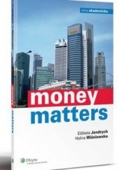 Okładka książki Money matters Elżbieta Jendrych, Halina Wiśniewska