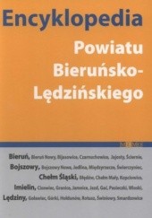 Okładka książki Encyklopedia Powiatu Bieruńsko-Lędzińskiego praca zbiorowa