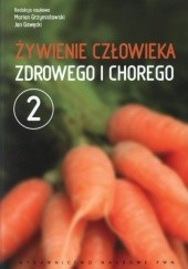 Okładka książki Żywienie człowieka zdrowego i chorego. Tom 2 Jan Gawęcki, Marian Grzymisławski