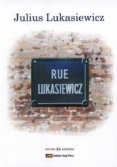 Okładka książki Rue Lukasiewicz. Glimpses of a life +CD Julius Lukasiewicz