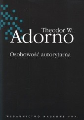 Okładka książki Osobowość autorytarna Theodor Adorno