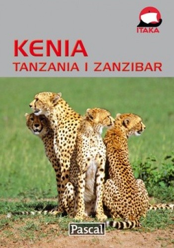 Okładka książki Kenia, Tanzania i Zanzibar. Przewodnik ilustrowany 