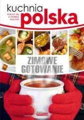 Okładka książki Kuchnia polska. Zimowe gotowanie