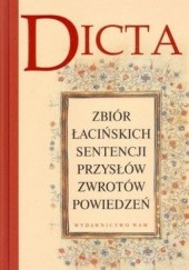 Okładka książki Dicta. Zbiór łacińskich sentencji, przysłów, zwrotów, powiedzeń Czesław Michalunio