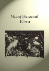 Okładka książki Elipsa Maciej Bieszczad