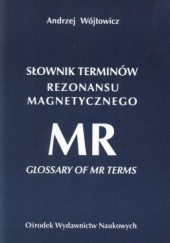 Okładka książki Słownik terminologii rezonansu magnetycznego Andrzej Wójtowicz