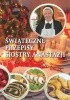 Świąteczne przepisy Siostry Anastazji