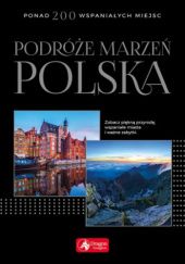 Okładka książki Podróże marzeń. Polska praca zbiorowa
