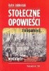 Okładka książki Stołeczne opowieści z niepamięci… wydobyte Rafał Jabłoński