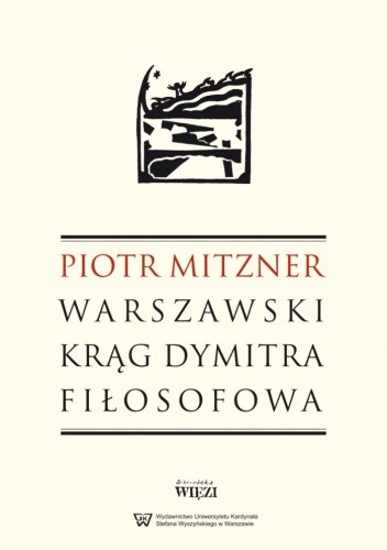 Okładka książki Warszawski krąg Dymitra Fiłosofowa Piotr Mitzner