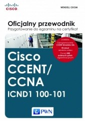 Okładka książki Cisco CCENT/CCNA. ICND1 100-101. Przygotowanie do egzaminu na certyfikat. Oficjalny przewodnik + CD Wendell Odom