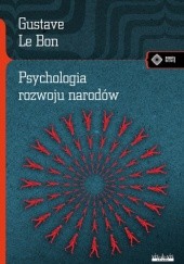 Okładka książki Psychologia rozwoju narodów Gustave Le Bon