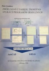 Okładka książki Zbiór zadań z zakresu tworzenia aplikacji programów graficznych Piotr Gendarz