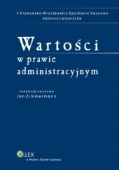 Okładka książki Wartości w prawie administracyjnym Jan Zimmermann