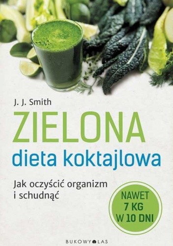 Okładka książki Zielona dieta koktajlowa J. J. Smith