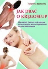 Okładka książki Jak dbać o kręgosłup Katarzyna Sosnowska
