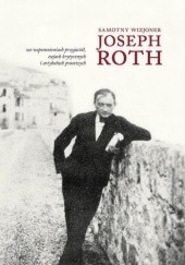 Okładka książki Samotny wizjoner Joseph Roth