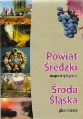 Okładka książki Powiar Średzki. Mapa turystyczna 1: 65000, Środa Śląska. Plan miasta 1: 12500 BIK 