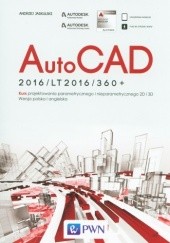 Okładka książki AutoCAD 2016/LT2016/360+.  Kurs projektowania parametrycznego i nieparametrycznego 2D i 3D