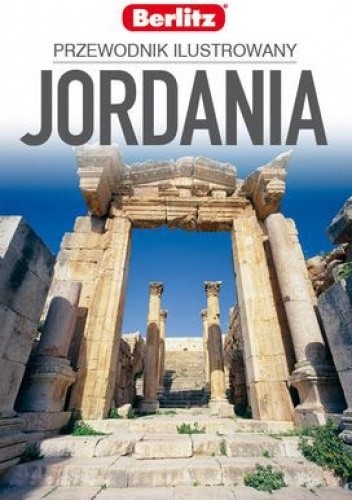 Okładka książki Jordania. Przewodnik ilustrowany praca zbiorowa
