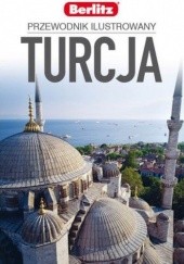 Okładka książki Turcja. Przewodnik ilustrowany praca zbiorowa
