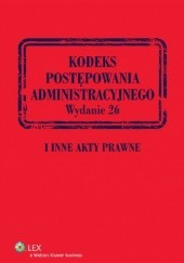 Okładka książki Kodeks postępowania administracyjnego i inne akty prawne 