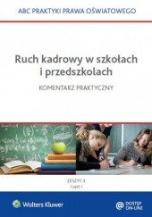 Okładka książki Ruch kadrowy w szkołach i przedszkolach. Część I i II Lidia Marciniak, Elżbieta Piotrowska-Albin